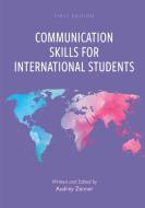 Communication Skills for International Students di Audrey Zenner edito da Cognella Academic Publishing
