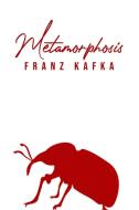 Metamorphosis di Franz Kafka edito da Toronto Public Domain Publishing