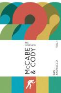 The Complete McCabe & Cody - Volume 1 di Dan Andriacco edito da MX Publishing