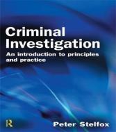 Criminal Investigation di Peter (National Policing Improvement Agency Stelfox edito da Taylor & Francis Ltd