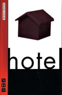 Hotel di Caryl Churchill, Orlando Gough edito da Nick Hern Books