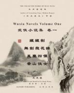 王度廬武俠小說選集 卷一 di Dulu Wang, Hong Wang edito da Jianghu Publishing