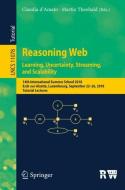 Reasoning Web 2018. Learning, Uncertainty, Streaming, and Scalability edito da Springer-Verlag GmbH