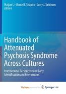 Handbook Of Attenuated Psychosis Syndrome Across Cultures edito da Springer Nature B.V.