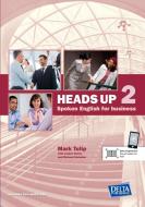 Heads up 2 B1-B2. Student's Book with 2 Audio CDs di Louise Green, Richard Nicholas, Mark Tulip edito da Klett Sprachen GmbH