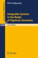 Integrable Systems in the Realm of Algebraic Geometry di Pol Vanhaecke edito da Springer Berlin Heidelberg