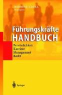 Führungskräfte-Handbuch edito da Springer-Verlag GmbH