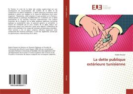 La dette publique extérieure tunisienne di Nadia Elouaer edito da Editions universitaires europeennes EUE