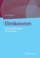 Eliteökonomen di Jens Maeße edito da VS Verlag für Sozialw.