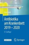 Antibiotika am Krankenbett 2019 - 2020 di Uwe Frank edito da Springer-Verlag GmbH