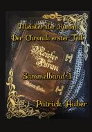 Meister der Runen - Der Chronik erster Teil di Patrick Huber edito da Books on Demand