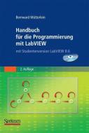 Handbuch für die Programmierung mit LabVIEW di Bernward Mütterlein edito da Spektrum-Akademischer Vlg