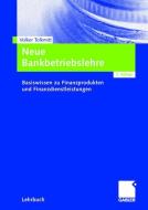 Neue Bankbetriebslehre di Volker Tolkmitt edito da Gabler, Betriebswirt.-Vlg