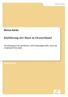 Einführung der Maut in Deutschland di Marcus Heinke edito da Diplom.de