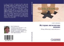 Istoriya Logicheskikh Mashin di Golubnichenko Artyem edito da Lap Lambert Academic Publishing