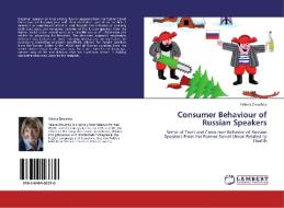 Consumer Behaviour of Russian Speakers di Yelena Zmushko edito da LAP Lambert Academic Publishing