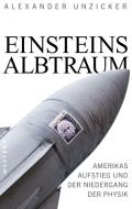 Einsteins Albtraum di Alexander Unzicker edito da Westend