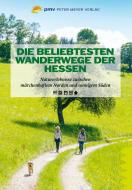 Die beliebtesten Wanderwege der Hessen di Annette Sievers edito da Peter Meyer Verlag