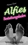 Alfies Bestattungsladen di Helmut Exner edito da EPV Verlagsgesellschaft M