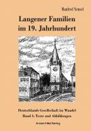 Langener Familien im 19. Jahrhundert di Manfred Neusel edito da Ancient Mail Verlag