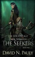 The Seekers di David N. Pauly edito da NEXT CHAPTER