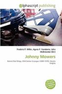 Johnny Mowers edito da Alphascript Publishing