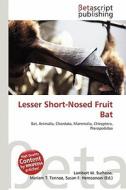 Lesser Short-Nosed Fruit Bat edito da Betascript Publishing