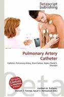 Pulmonary Artery Catheter edito da Betascript Publishing