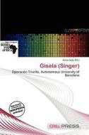 Gisela (singer) edito da Cred Press
