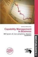Capability Management In Business edito da Brev Publishing