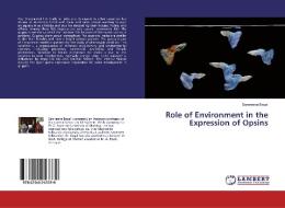 Role of Environment in the Expression of Opsins di Samreena Baqal edito da LAP Lambert Academic Publishing
