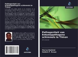 Pathogeniteit van Entomopathogene schimmels te Tikken di Marius Hedimbi, Godwin P. Kaaya edito da Uitgeverij Onze Kennis