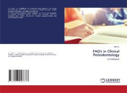 FAQ's in Clinical Periodontology di Rohit S. edito da LAP LAMBERT Academic Publishing