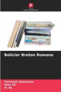 Bolicier Breton Romano di Christoph Steinmann, Mme Rb, M. Bu edito da Edições Nosso Conhecimento