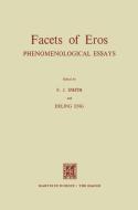 Facets of Eros di F. J. Smith edito da Springer Netherlands