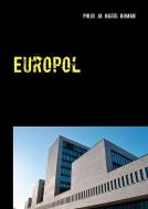 Europol di Pirjo Boman, Harri Boman edito da Books on Demand