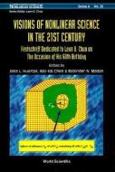Visions Of Nonlinear Science In The 21st Century di Jose L. Huertas, Rabinder N. Madan, Wai-Kai Chen edito da World Scientific Publishing Co Pte Ltd