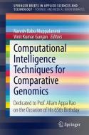 Computational Intelligence Techniques for Comparative Genomics edito da Springer-Verlag GmbH