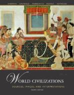 World Civilizations di Dennis Sherman, A.Tom Grunfeld, David Rosner edito da Mcgraw-hill Education - Europe