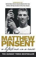 A Lifetime In A Race di Matthew Pinsent edito da Ebury Publishing