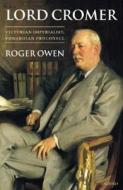 Lord Cromer di Roger Owen edito da Oxford University Press