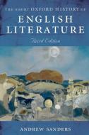 The Short Oxford History of English Literature di Andrew Sanders edito da Oxford University Press