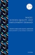 Wages, School Quality, and Employment Demand di David Card edito da OUP Oxford