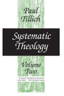 Systematic Theology di Paul Tillich edito da The University of Chicago Press