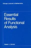Essential Results of Functional Analysis (Paper) di Robert J. Zimmer edito da University of Chicago Press