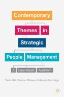 Contemporary Themes in Strategic People Management: A Case-Based Approach di David Hall, Stephen Pilbeam, Marjorie Corbridge edito da SPRINGER NATURE