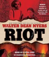 Riot di Walter Dean Myers edito da Listening Library
