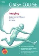 Imaging di Deborah Ter Meulen, Barry Kelly, Ian C. Bickle edito da Elsevier - Health Sciences Division