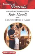 FORCED BRIDE OF ALAZAR -LP di Kate Hewitt edito da HARLEQUIN SALES CORP