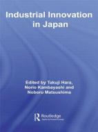 Industrial Innovation in Japan di Takuji Hara edito da Routledge